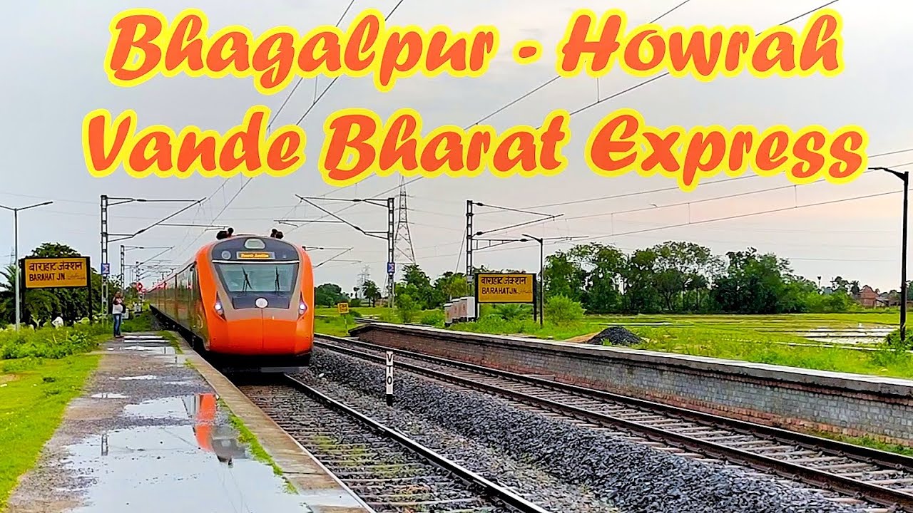 Bhagalpur-Howrah Vande Bharat Express ЁЯЪД