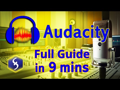 Audacity - Tutorial for Beginners in 9 MINUTES !  [ FULL GUIDE 2025 ]