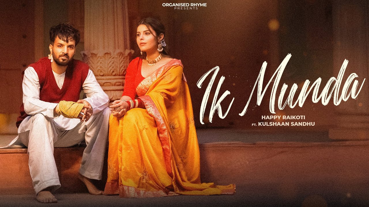 Ik Munda (Pagal Karke) | Happy Raikoti & Kulshaan Sandhu