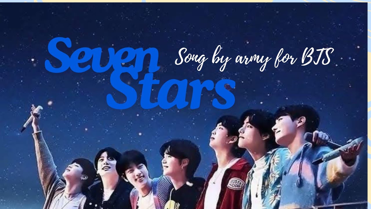SEVEN STARS: BTS Army Song Official MV ✨