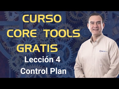 Curso Core Tools Gratis - Lección 4 - Control Plan
