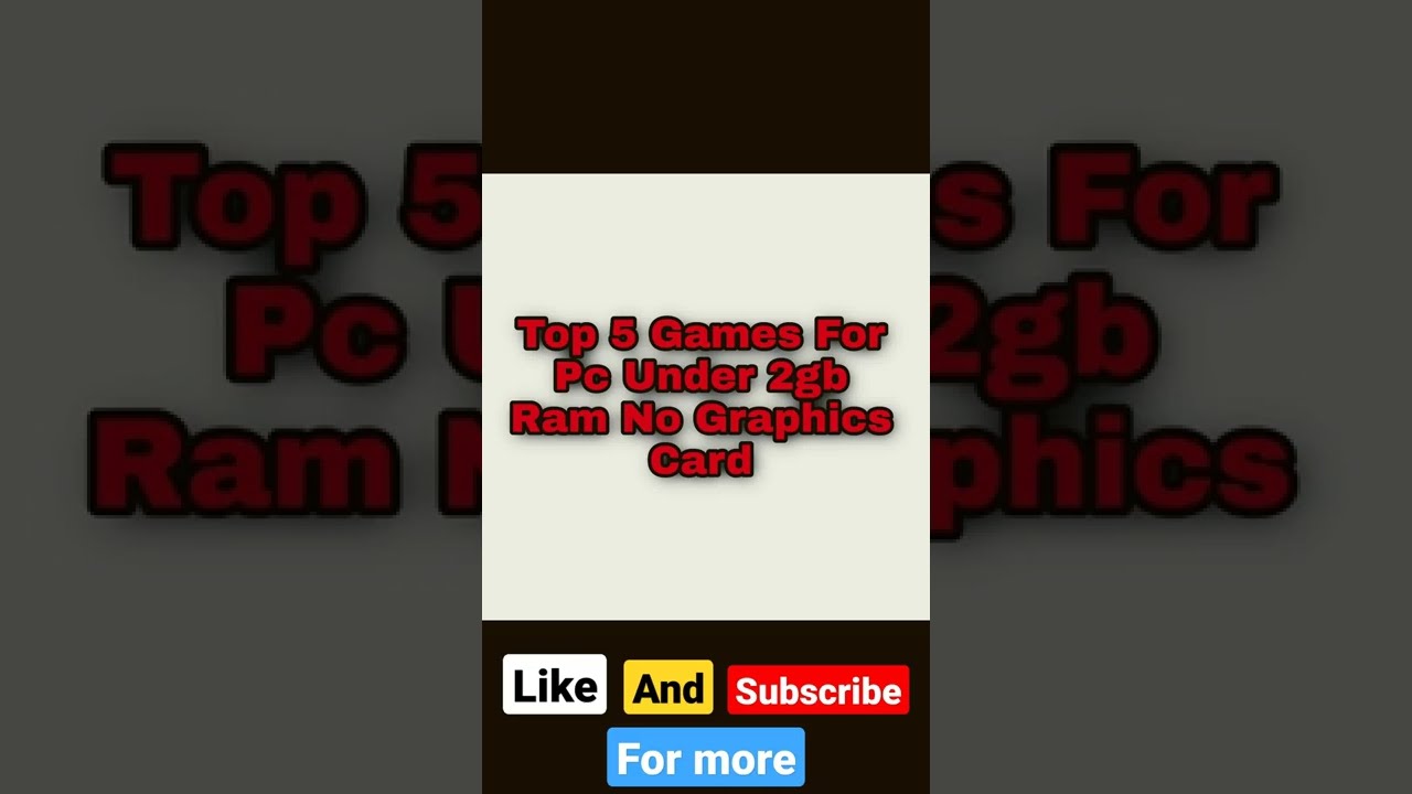 Top 5 PC Games for 2GB RAM Without Graphics Card 🎮