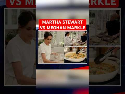 Martha Stewart calls out Meghan Markle over one pot pasta recipe rip off on Netflix show With Love