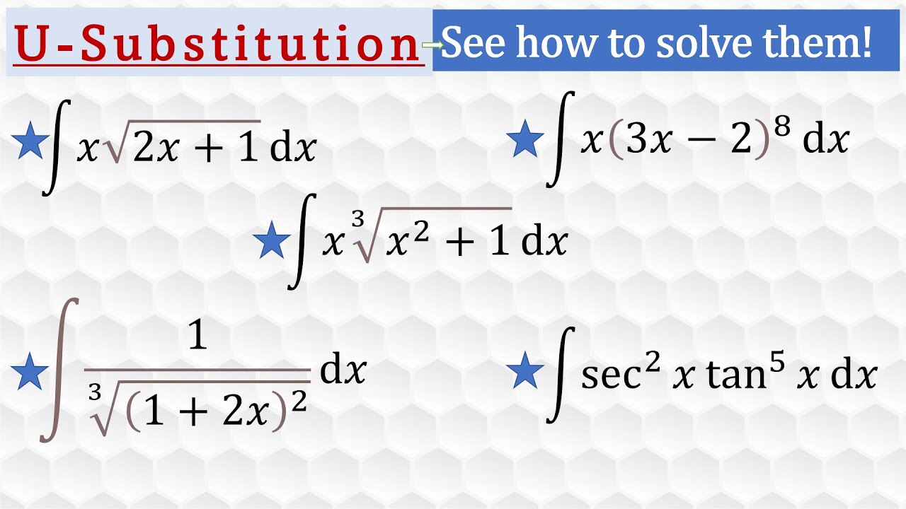 U-Substitution: 5 Sample Problems Explained