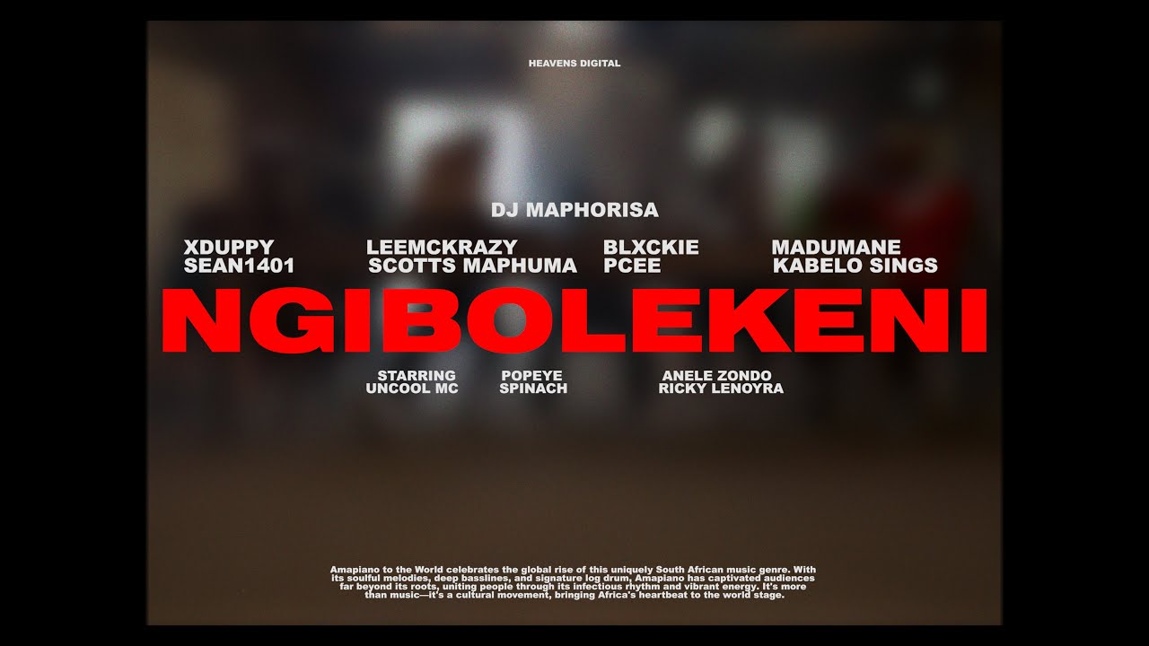 DJ Maphorisa & Top Artists Collaborate in 'Ngibolekeni' 🎶 | Directed by Heavens Digital
