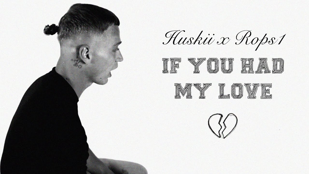 HUSKII & ROPS1 - If You Had My Love (Remix) 🎶