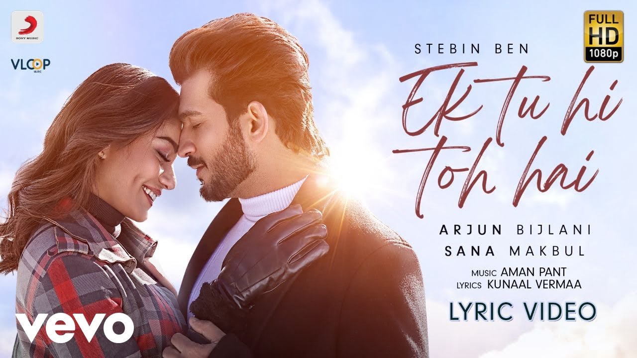 Stebin Ben - Ek Tu Hi Toh Hai 🎶 | Official Lyric Video