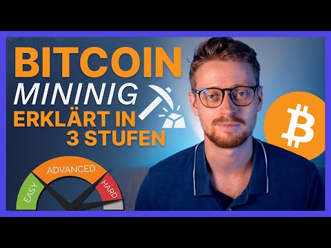 Bitcoin Mining - wie funktioniert es? Erklärt in 3 Schwierigkeitsstufen vom Anfänger bis Experte!