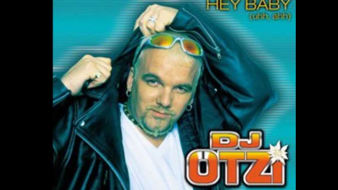 Hey Baby - DJ Ötzi 🎶