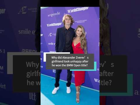 Why did Alexander Zverev’s girlfriend look unhappy after he won the BMW Open title