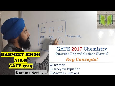 GATE 2017 CHEMISTRY QUESTION PAPER SOLUTIONS (PART-1) | ENSEMBLE | CLAPEYRON EQ. | MAXWELL RELATIONS