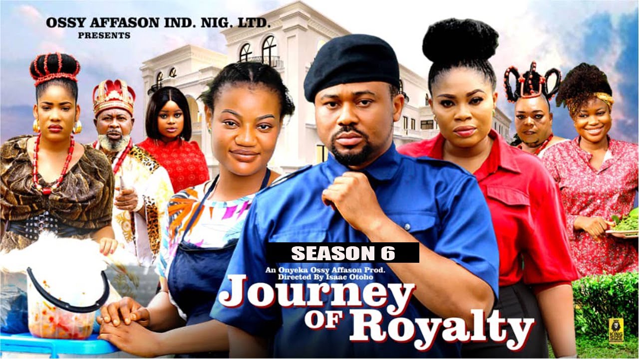 Journey of Royalty (Season 6) | Must-Watch Nigerian Nollywood Drama 2025 🎬