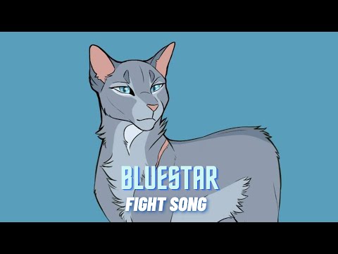 Bluestar - Animator Tribute || Fight Song