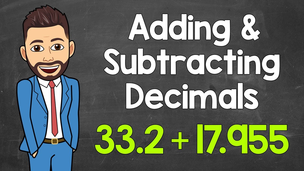 Mastering Decimal Addition and Subtraction | Math with Mr. J