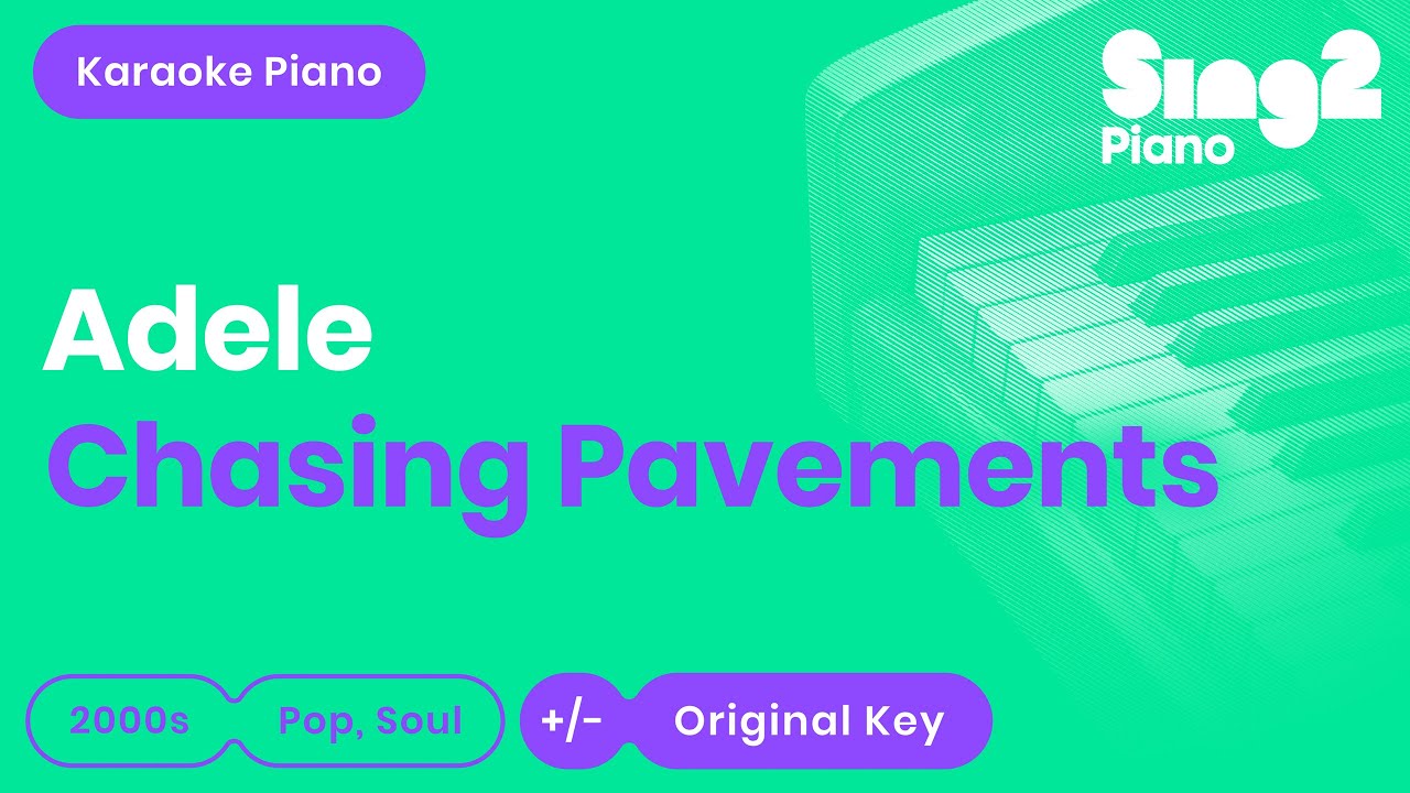 Sing Along with Adele's 'Chasing Pavements' – Piano Karaoke 🎹