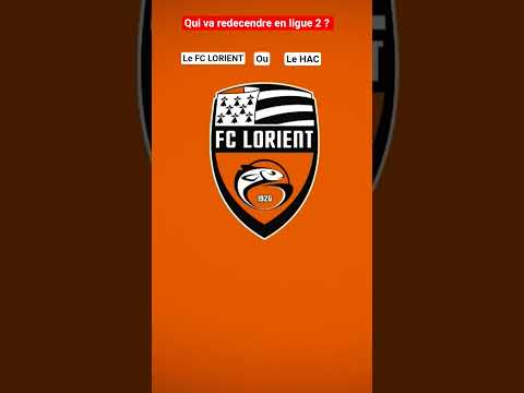 Qui va redescendre en Ligue 2 ? Le HAC ou le FC LORIENT ? 🤔
