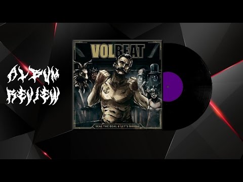 Album Review: Volbeat - Seal the Deal & Let's Boogie