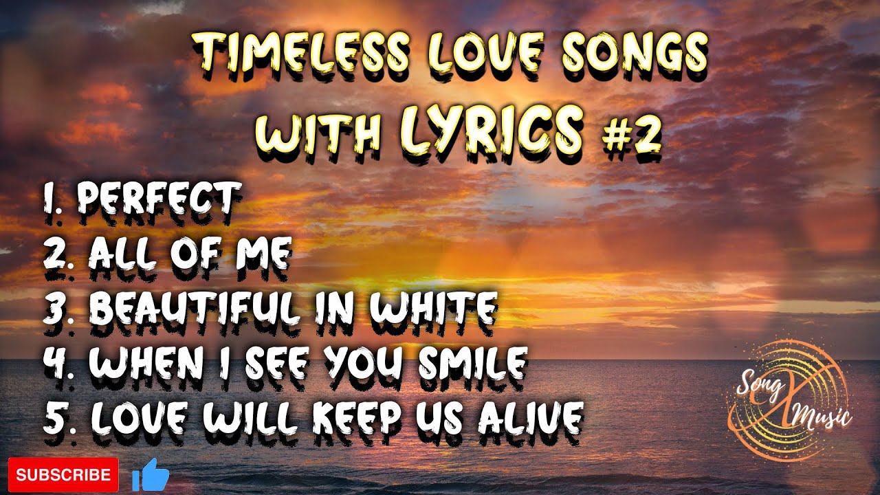 Top Timeless Love Songs with Lyrics 🎶 | Perfect for Any Moment