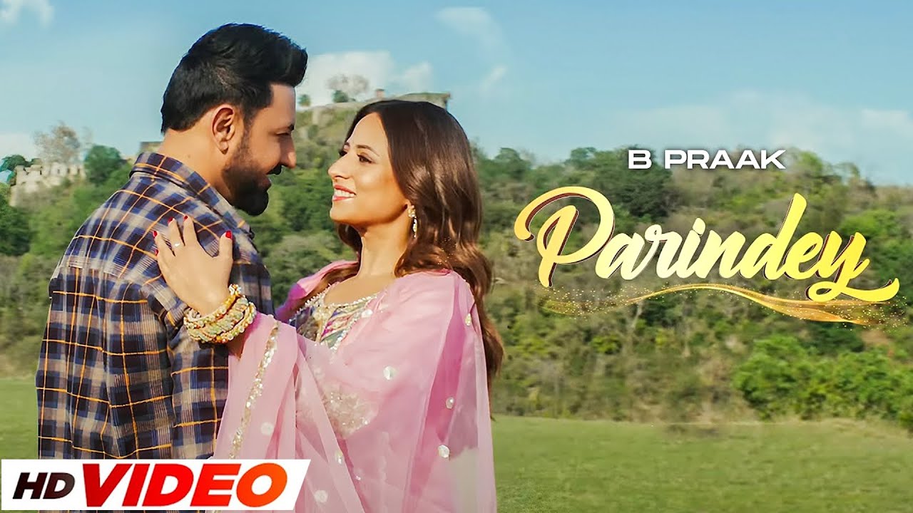 Parindey (HD Video) | B Praak & Gippy Grewal | New Punjabi Song 2025 🎶