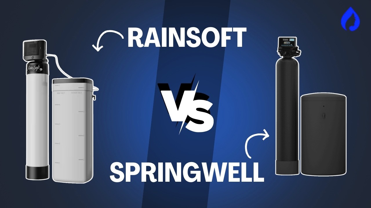 RainSoft vs SpringWell: Top Home Water Softeners