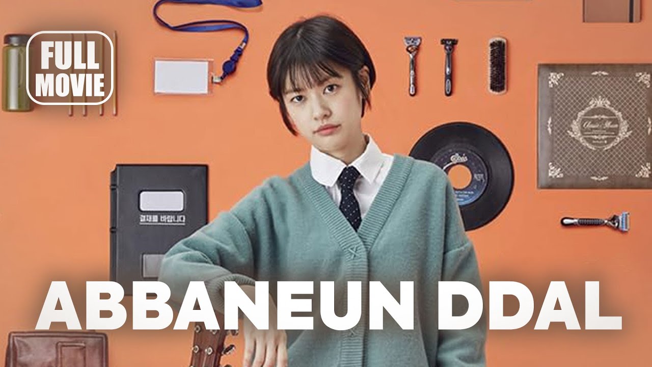 Abbaneun Ddal (2017) Korean Comedy Full Movie 🎬