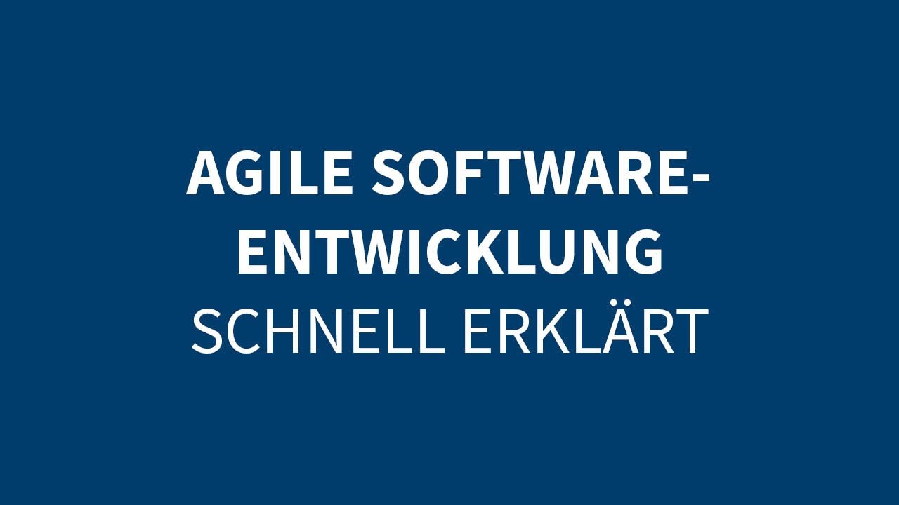 Agile Softwareentwicklung einfach erklärt 🚀