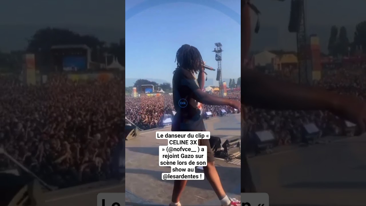 Danseur de « CELINE 3X » rejoint Gazo à Les Ardentes 🎶