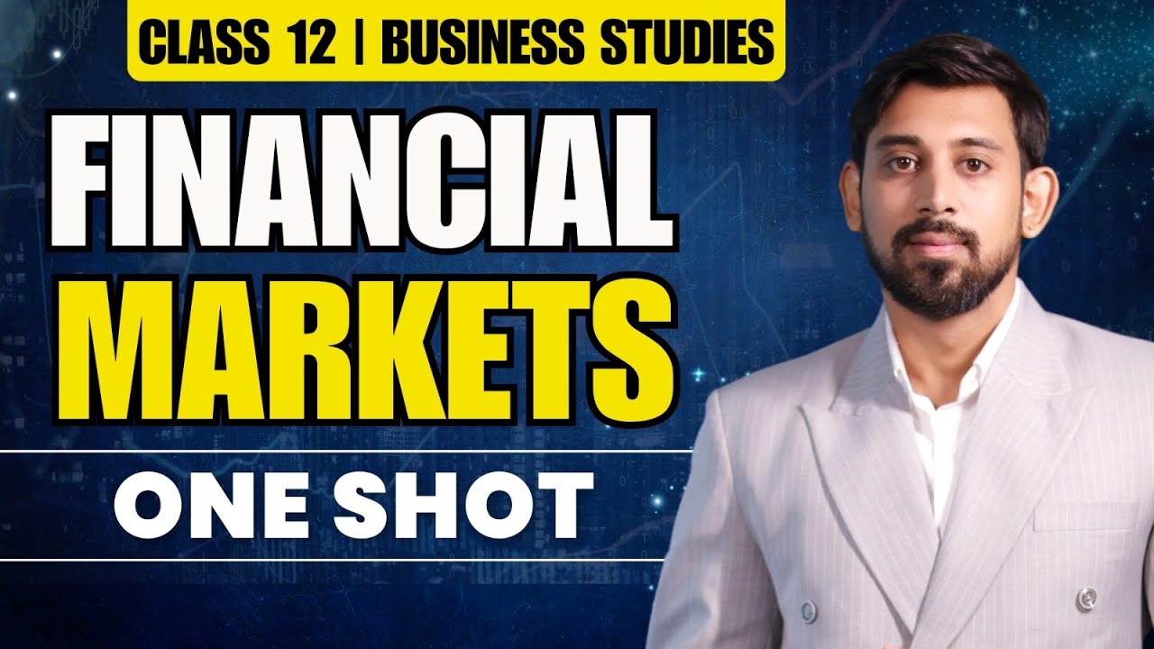 Financial Markets | One Shot | Chapter 10 | Business Studies | Class 12