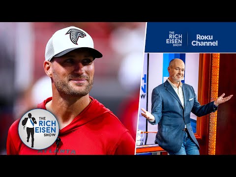 Should the Falcons Keep Kirk Cousins as a Backup or Trade the Former Pro Bowl QB? | Rich Eisen Show