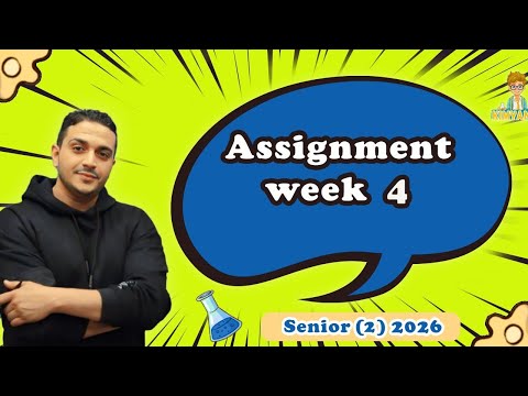 Senior Two : Solutions 2026 | Ch.1| Week 4 - Assignment and Homework performance