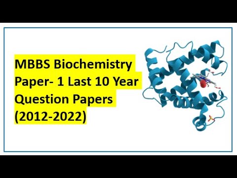 MBBS Biochemistry Paper - 1 Last 10 Years 2022-2012 Previous Question Papers