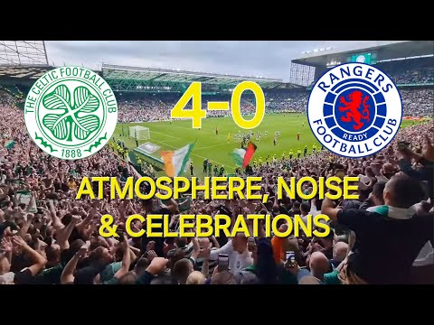 Celtic 4-0 Rangers / Atmosphere, Celebrations & Noise / 3 September 2022