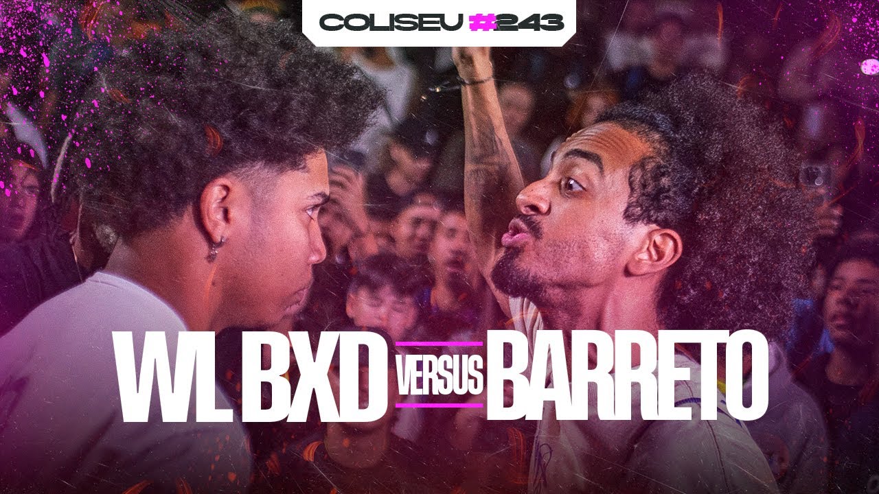 WL BXD X BARRETO (SP) - SEMI FINAL - BATALHA DO COLISEU #243