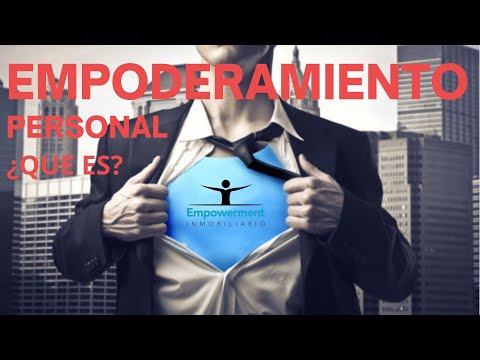 🏋️♀️ EMPODERAMIENTO PERSONAL O EMPOWERMENT 🏋️ ¿Que es?