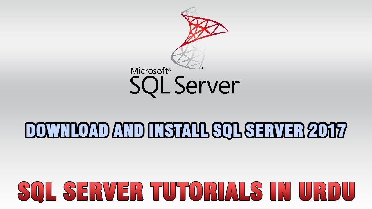 SQL Server 2017 Tutorial in Urdu/Hindi 🖥️