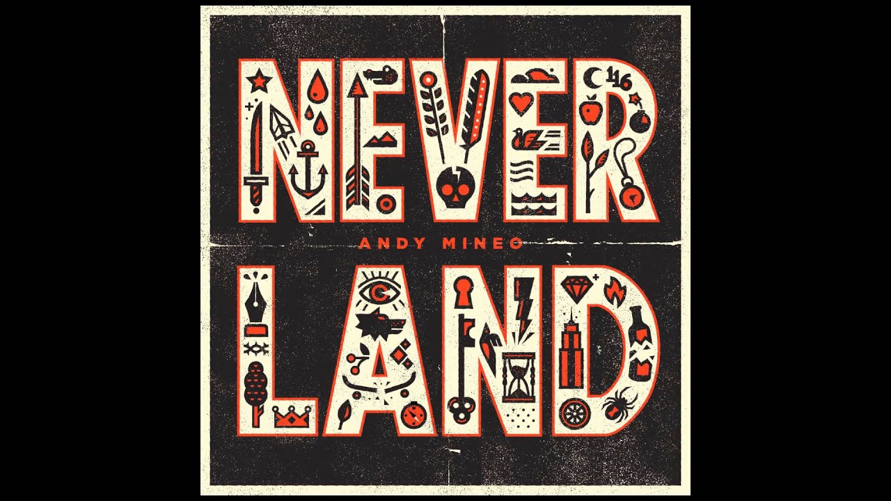 Andy Mineo - Never Land ft. Marz