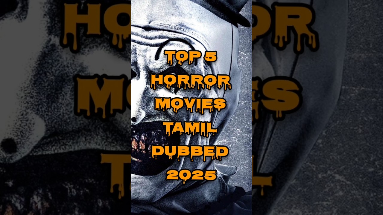 Top 5 Tamil Dubbed Horror Movies of 2025 👻 | Must-Watch Thrills!