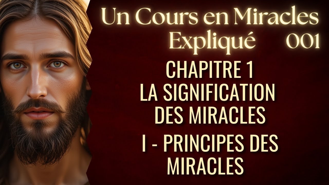 Comment Transformer N'importe Quelle Situation en Miracle | Un Cours en Miracles