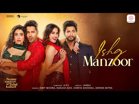 Ishq Manzoor | SSKTK | Varun, Janhvi, Sanya, Rohit | A.P.S, Jairaj, Amit, Nakash, Shreya, Antara