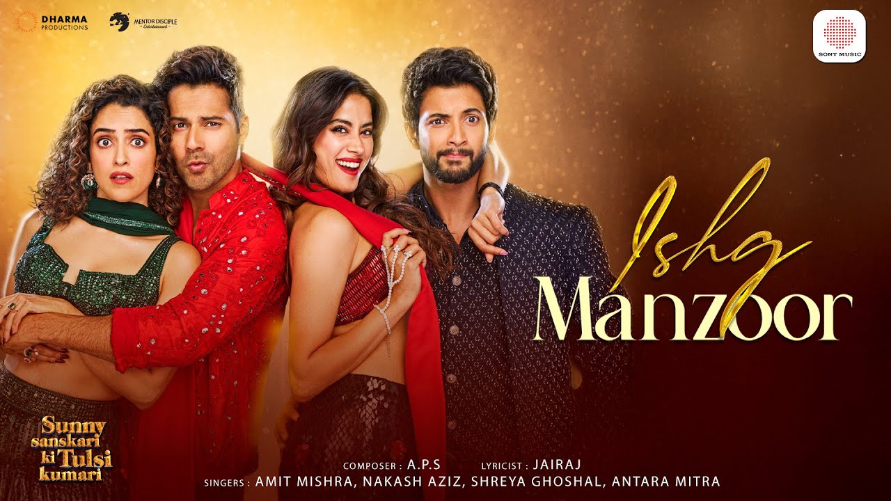 Ishq Manzoor | Sunny Sanskari Ki Tulsi Kumari | Varun Dhawan, Janhvi Kapoor, Sanya Malhotra