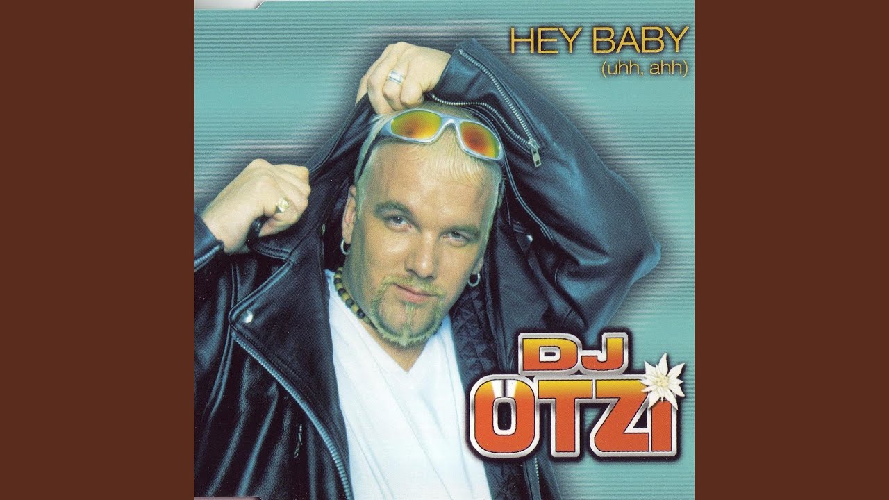 Hey Baby (Radio Mix) by DJ ÖTZI 🎶