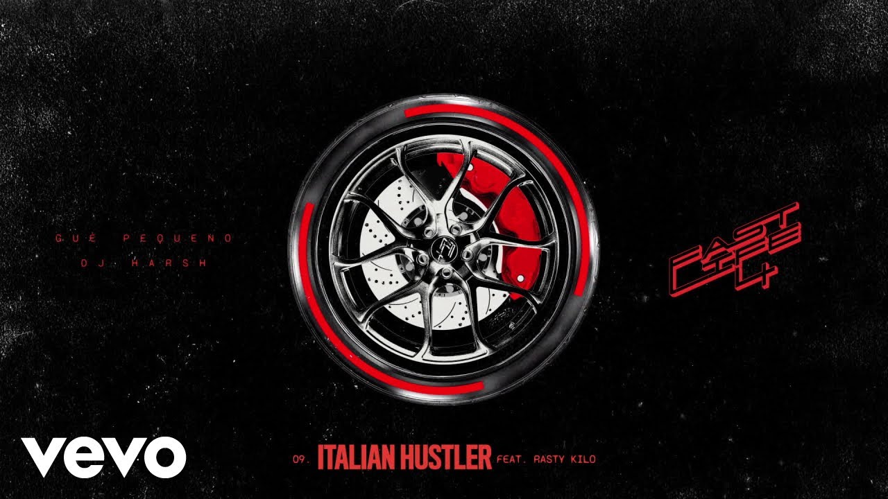 Guè, DJ Harsh, Rasty Kilo - Italian Hustler (Visual)