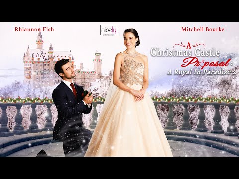 A Christmas Castle Proposal: A Royal in Paradise II | Full Christmas Movie