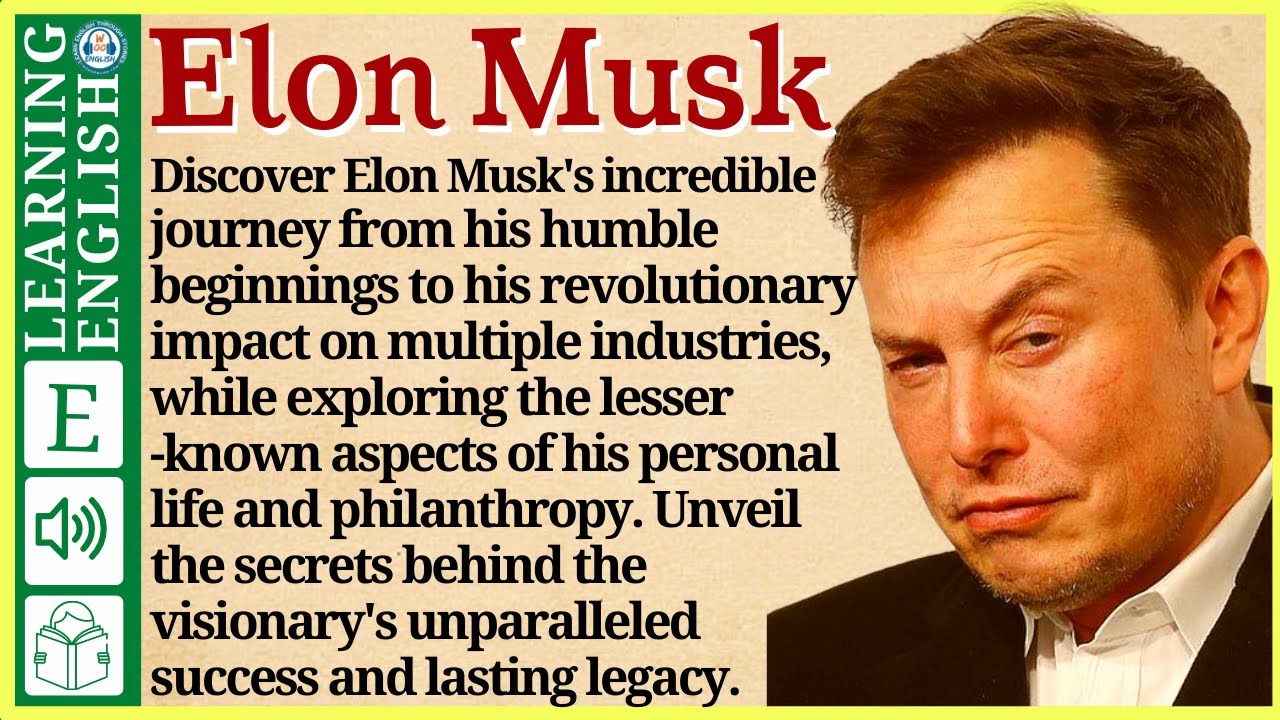 Learn English Through Story β Level 3 β Elon Musk β Graded Reader | WooEnglish