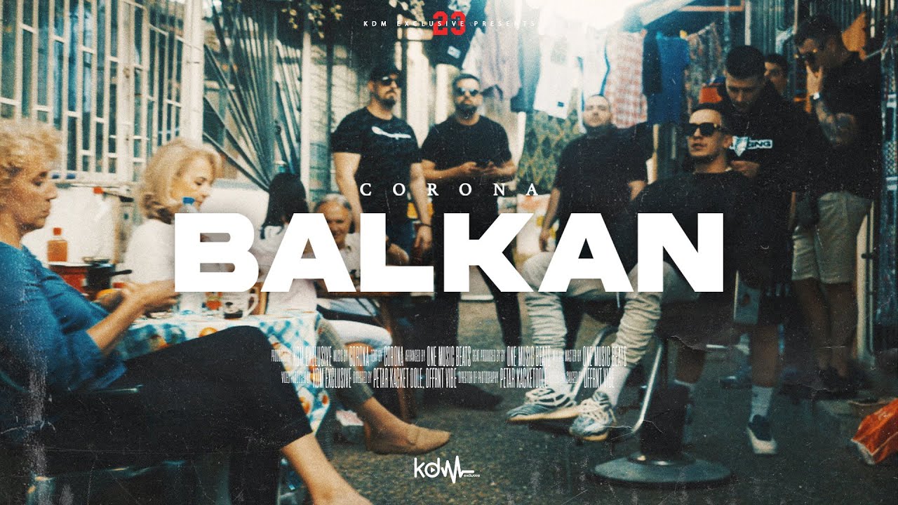 Corona - Balkan 🎶 Official Music Video | Stream & Download Now