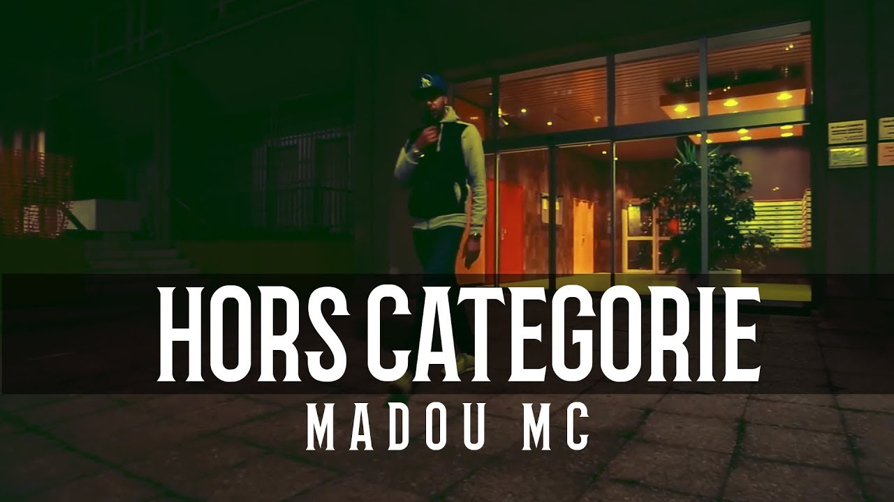 Madou Mc - Hors Categorie (Explicit) | Official 2012 Single 🎶