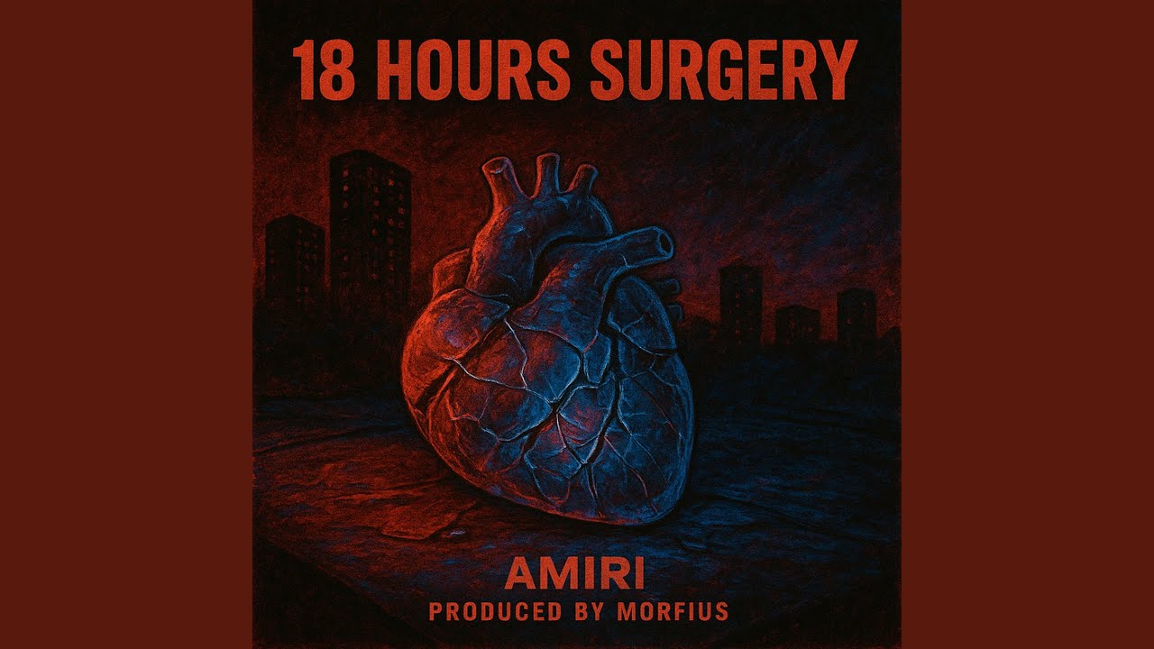 18-Hour Surgery by Amiri & Morfius 🎵