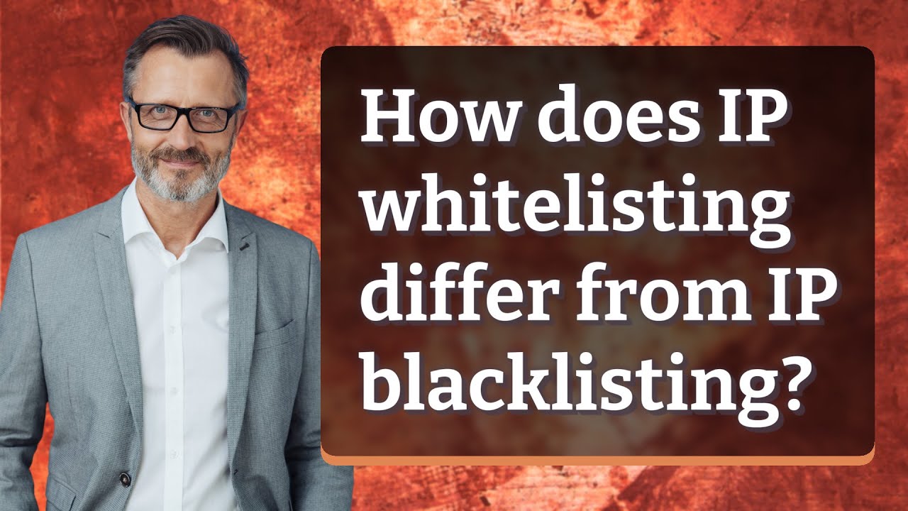 IP Whitelisting vs. IP Blacklisting: Which Security Method Is Right for You? 🔒