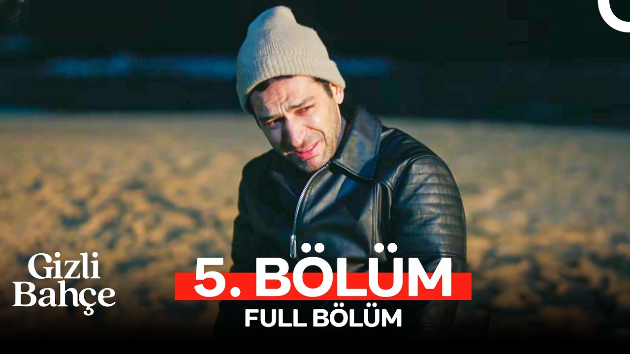 Gizli Bahçe 5. Bölüm