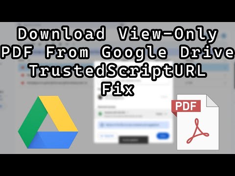 How to Download Protected / View Only PDF Files From Google Drive - TrustedScriptURL Error Fix